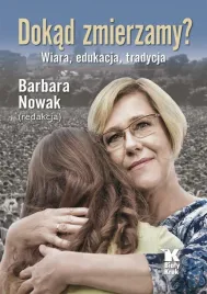 dokad-zmierzamy-wiara-tradycja-edukacja