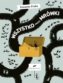 wszystko-przez-mrowki