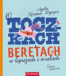 o-toczkach-i-beretach-w-lepiejach-i-sonetach-wiersze-dla-dzieci