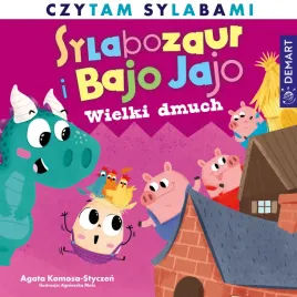 sylabozaur-i-bajo-jajo-wielki-dmuch