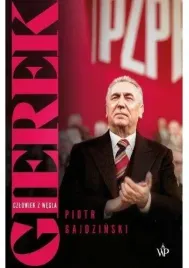 gierek-czlowiek-z-wegla-w-2-piotr-gajdzinski