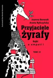 przyjaciele-zyrafy-bajki-o-empatii-tom-3