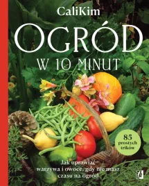 ogrod-w-10-minut-jak-uprawiac-warzywa-i-owoce-gdy-nie-masz-czasu-na-ogrod