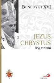 jezus-chrystus-bog-z-nami-benedykt-xvi