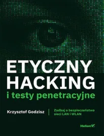 etyczny-hacking-i-testy-penetracyjne-zadbaj-o-bezpieczenstwo-sieci-lan-i-w