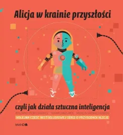 alicja-w-krainie-przyszlosci-czyli-jak-dziala-sztuczna-inteligencja