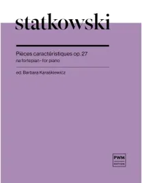 statkowski-pieces-caracteristiques-op-27-na-fortepian-karaski