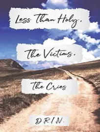 ksiazka-less-than-holy-the-victims-the-cries-autor-d-r-i-n