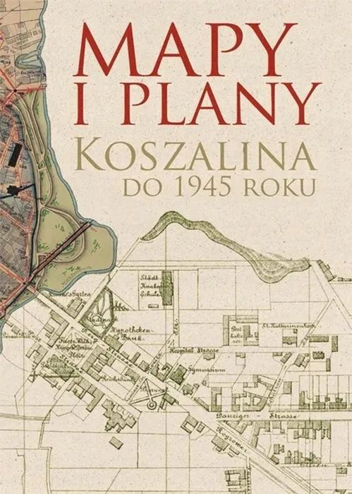 mapy-i-plany-koszalina-do-1945-roku