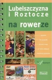 lubelszczyzna-roztocze-na-rowerze-przewodnik-rowerowy-pascal