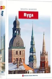 ryga-lotwa-miasta-marzen-t-20-przewodnik