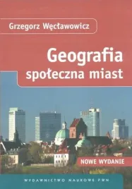 geografia-spoleczna-miast-weclawowicz-pwn