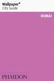 dubai-dubaj-przewodnik-wallpaper-phaidon