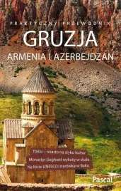 gruzja-armenia-azerbejdzan-praktyczny-przewodnik