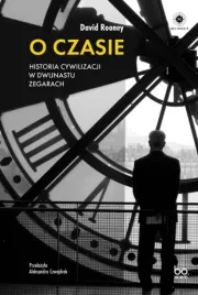 o-czasie-historia-cywilizacji-w-dwunastu-zegarach