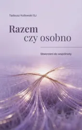 razem-czy-osobno-stworzeni-do-wspolnoty