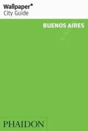buenos-aires-wallpaper-phaidon-przewodnik
