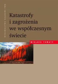 katastrofy-i-zagrozenia-we-wspolczesnym-swiecie