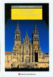 santiago-de-compostela-miejsca-swiete-przewodnik