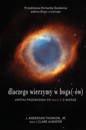 dlaczego-wierzymy-w-boga-bogow-anderson-thompson