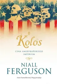kolos-cena-amerykanskiego-imperium-ferguson
