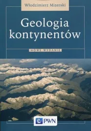 geologia-kontynentow-mizerski-pwn-2015