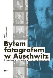 bylem-fotografem-w-auschwitz-prawdziwa-historia-wilhelma-brassego