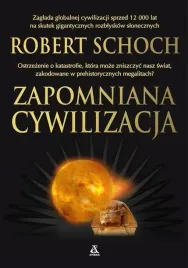 zapomniana-cywilizacja-robert-m-schoch