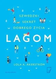 lagom-szwedzki-sekret-dobrego-zycia-lola-akerstrom
