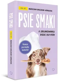psie-smaki-o-zbilansowanej-diecie-dla-psow-psia-dieta-cholewiak-goralczyk