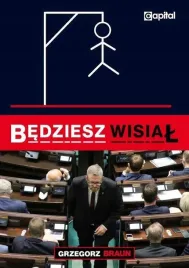 bedziesz-wisial-grzegorz-braun
