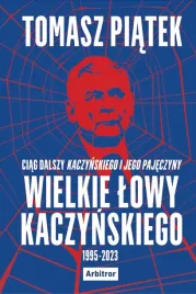 wielkie-lowy-kaczynskiego-tomasz-piatek