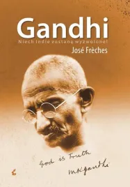 gandhi-niech-indie-zostana-wyzwolone-j-freches
