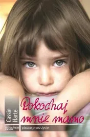 pokochaj-mnie-mamo-cassie-harte