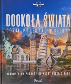 dookola-swiata-gdzie-i-kiedy-jechac-przewodnik-lonely-planet