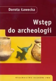 wstep-do-archeologii-archeologia-lawecka-pwn