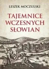 tajemnice-wczesnych-slowian-leszek-moczulski
