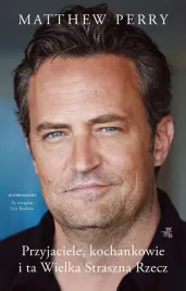 przyjaciele-kochankowie-i-ta-wielka-straszna-rzecz-matthew-perry
