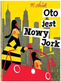 oto-jest-nowy-jork-usa-przewodnik-dla-dzieci-miroslav-sasek