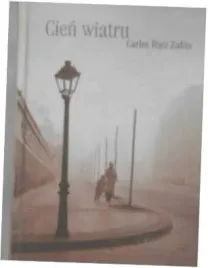 cien-wiatru-carlos-ruiz-zafon