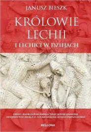 krolowie-lechii-i-lechici-w-dziejach-bieszk