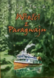 wiesci-z-paragwaju-lily-tuck