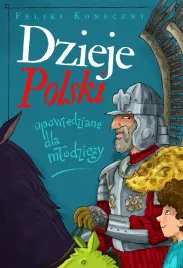 dzieje-polski-opowiedziane-dla-mlodziezy-feliks-koneczny