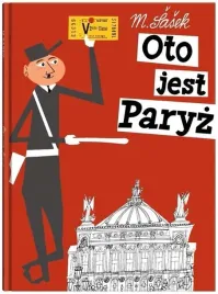 oto-jest-paryz-francja-przewodnik-dla-dzieci-miroslav-sasek