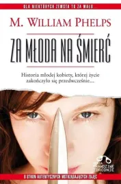 za-mloda-na-smierc-m-william-phelps