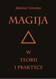 magia-magija-w-teorii-i-praktyce-aleister-crowley