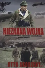 nieznana-wojna-otto-skorzeny