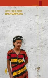 biala-goraczka-w-2019-jacek-hugo-bader