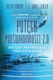 potega-podswiadomosci-2-0-c-james-jensen-joseph-murphy