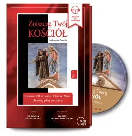 cd-mp3-zniszcze-twoj-kosciol-ostatnie-100-lat-walki-dobra-ze-zlem-histor